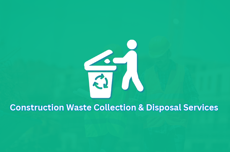 Construction-Waste-Collection-&-Disposal-Services-