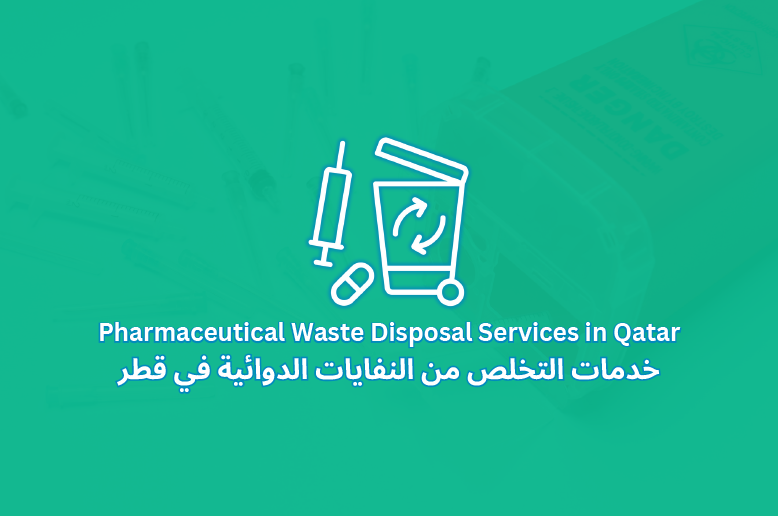 Pharmaceutical Waste Disposal Services in Qatar | Bin Lift