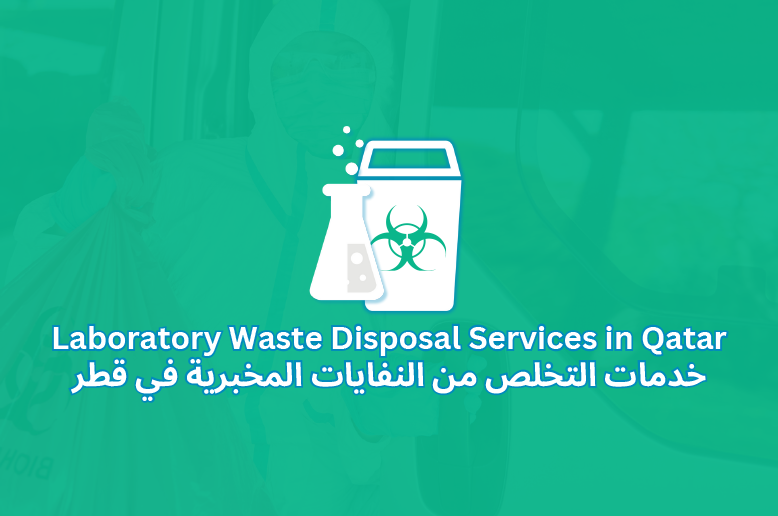 Laboratory Waste Disposal Services in Qatar | Bin Lift